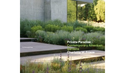 Contemporary Books Private Paradise: Contemporary American Gardens, by Charlotte M. Frieze