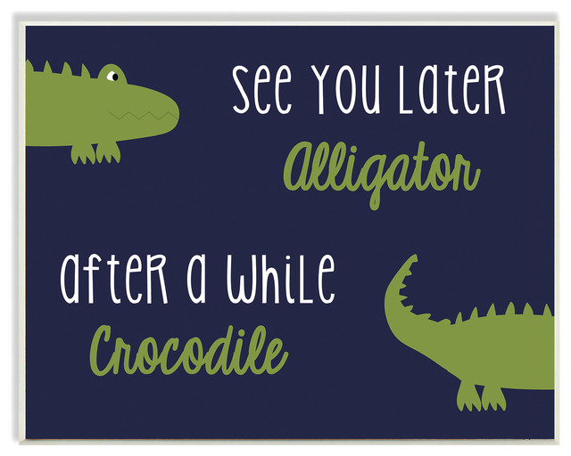 see ya later alligator after while crocodile