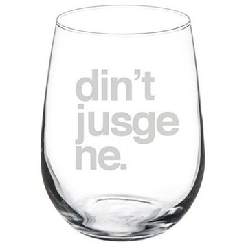 Wine Glass Goblet Funny Don't Judge Me, 17 Oz Stemless