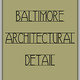 Baltimore Architectural Detail LLC