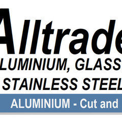 Alltrade Aluminium, Glass & Stainless Steel