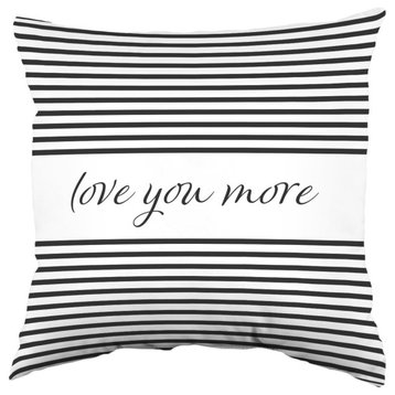 Love You More Double Sided Decorative Pillow, 16"x16"