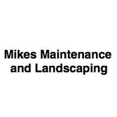Mikes Maintenance And Landscaping