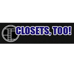 Closets Too