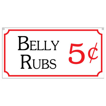Belly Rubs 5C, Aluminum Fair Carnival Circus Bar Man Cave Sign, 6"x12"