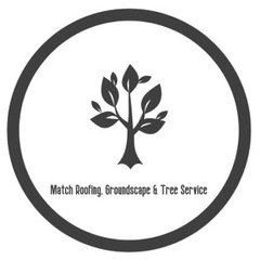 Match Roofing, Groundscape & Tree Service LLC