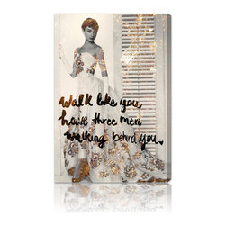 Walk Like you Have Fine Art - Prints And Posters