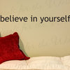 Wall Decal Sticker Quote Vinyl Art Lettering Removable Believe in Yourself IN12