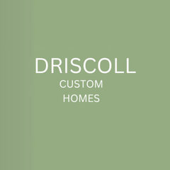 Driscoll Custom Homes inc.