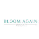 Bloom Again Design