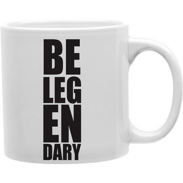 Be Legendary Mug