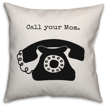 Call Your Mom 16x16 Throw Pillow