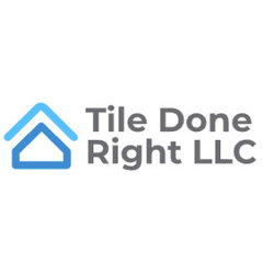 Tile Done Right LLC
