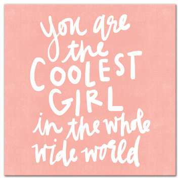 Coolest Girl in the World 16x16 Canvas Wall Art