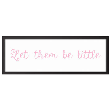 Let Them Be Little 12"x36" Black Framed Canvas, Pink