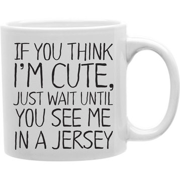Wait Till You See Me In My Jersey Mug