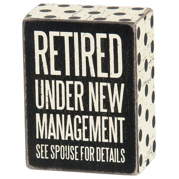 "Retired- Under New Management- See Spouse for Details" Box Sign