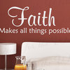Wall Quote Decal Sticker Vinyl Faith Makes All Things Possible God Religious R29