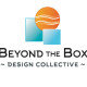 Beyond the Box | Design Collective Beyond the Box | Design Collective