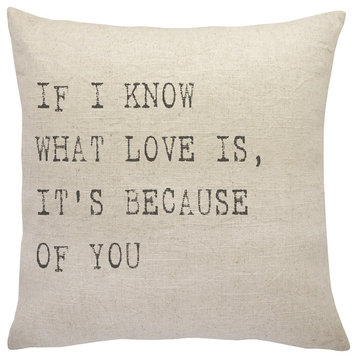 "Because of You" Linen Pillow, 18"x18"