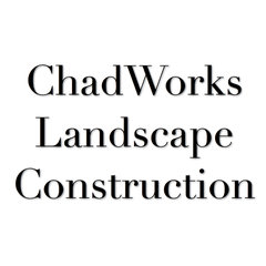 ChadWorks Landscape Construction
