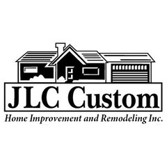 JLC Custom Home Improvement and Remodeling, Inc.