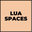 LUA SPACES