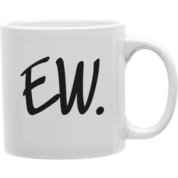 Ew Coffee Mug