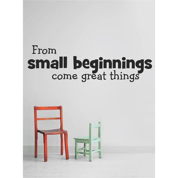 Decal, From Small Beginnings Come Great Things, 10x40"