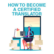 How to Become a Certified Translator
