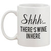 "Shhh There's Wine In Here" 11 oz. Ceramic Coffee Mug