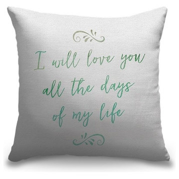 "I Will Love You - Sentiment" Pillow 20"x20"