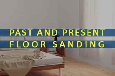 Past And Present Floor Sanding