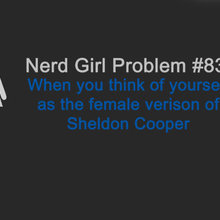 Nerd Girl Problems