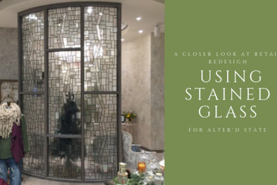 A Closer Look at Retail Redesign Using Stained Glass for Alter’d State