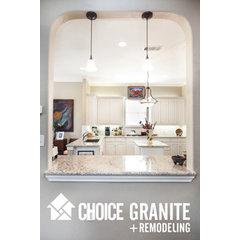 Choice Granite + Remodeling