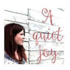 A Quiet Joy