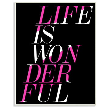 "Life Is Wonderful Pink And Black" Wall Plaque Art