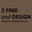 2 FIND and DESIGN