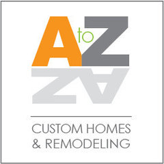 A to Z Custom Homes and Remodeling