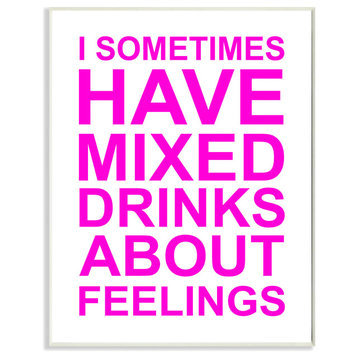 "I Sometimes Have Mixed Drinks Pink" Wall Plaque Art