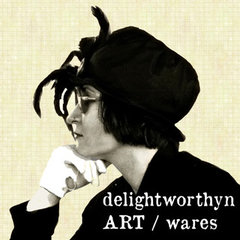delightworthyn ART/wares