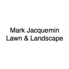 Mark Jacquemin Lawn & Landscape