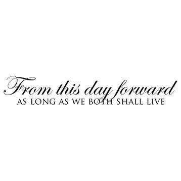 Decal Wall Sticker From This Day Forward As Long As We Both Live, Black
