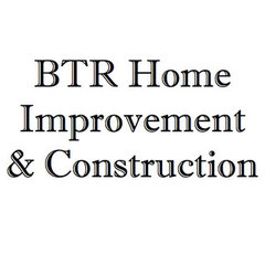 BTR Home Improvement & Construction