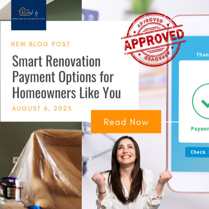 smart renovation payment options for homeowners by refreshify