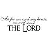 Decal Wall Sticker As For Me & My House We Will Serve The Lord, Black