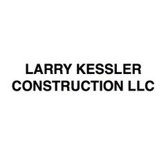 Larry Kessler Construction LLC
