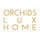 ORCHIDS LUX HOME