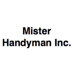 Mister Handyman Inc